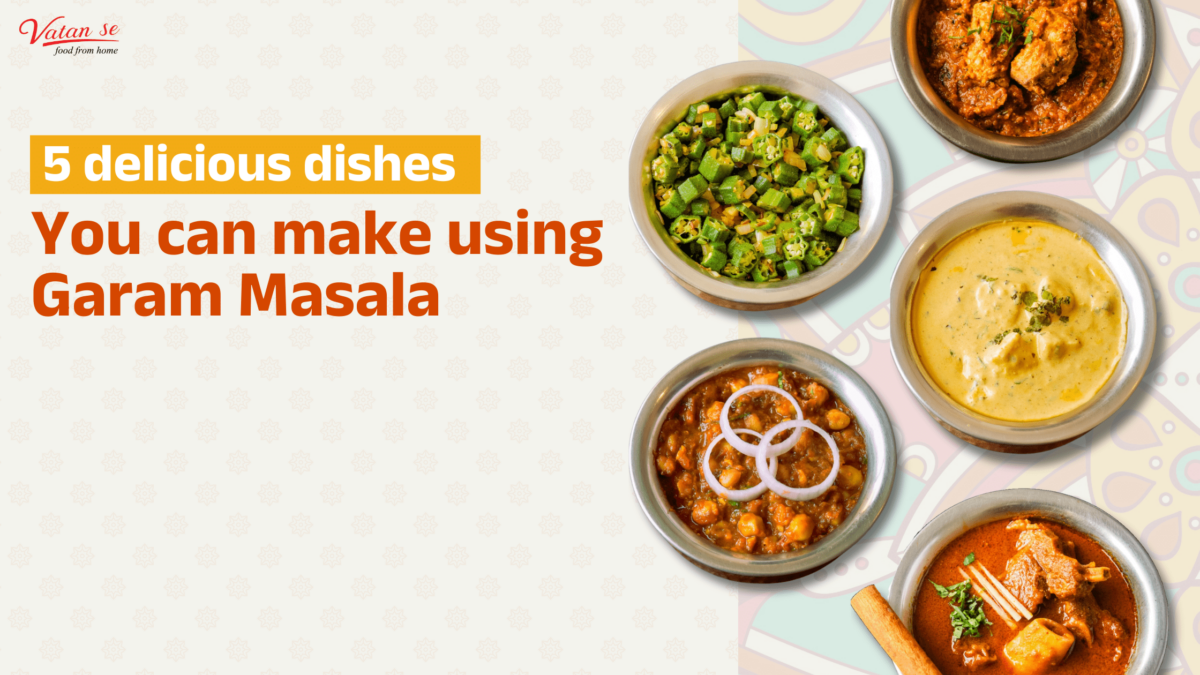 5 Delicious Dishes You Can Make Using Garam Masala