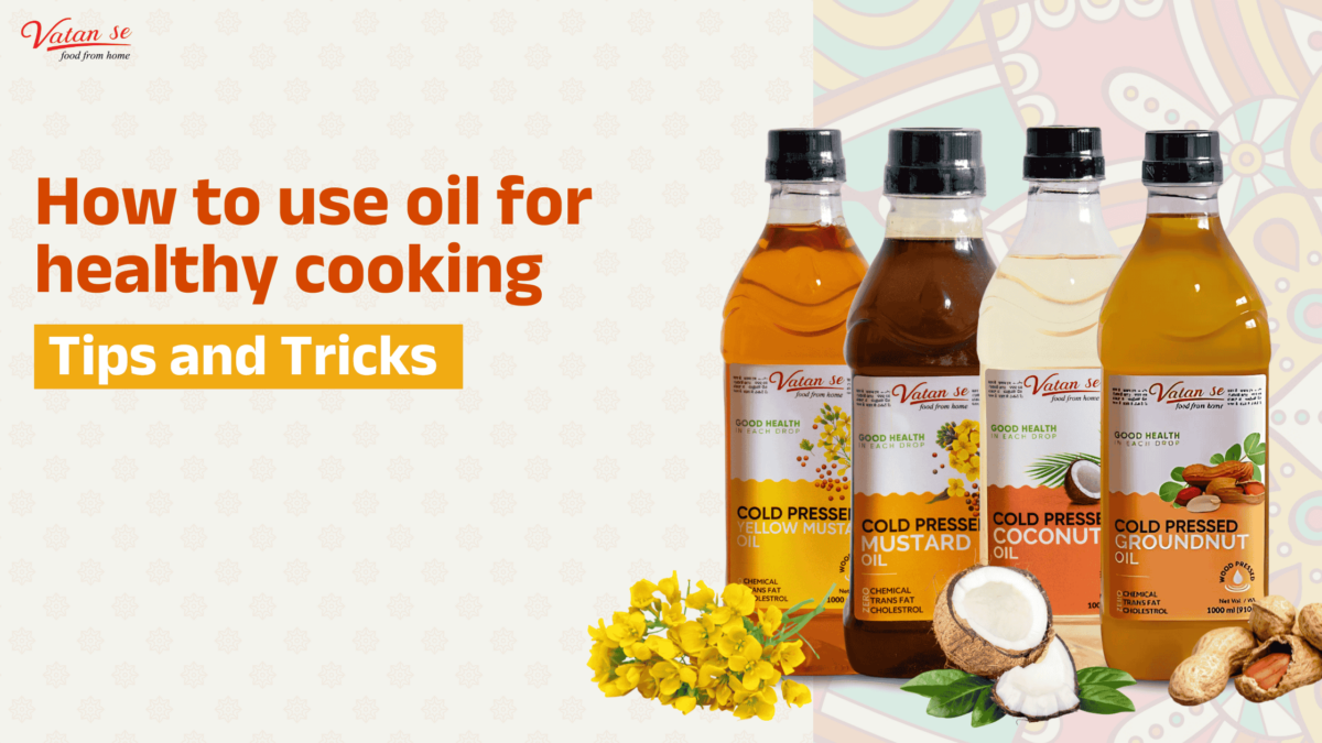 How to Use Oil for Healthy Cooking: Tips and Tricks