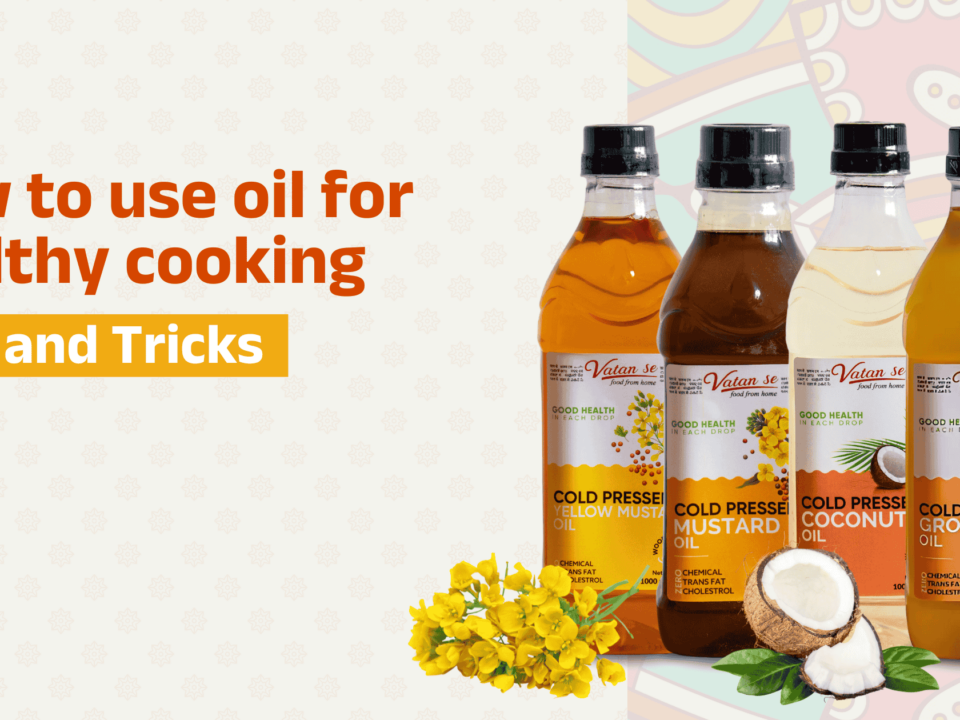 How to Use Oil for Healthy Cooking: Tips and Tricks